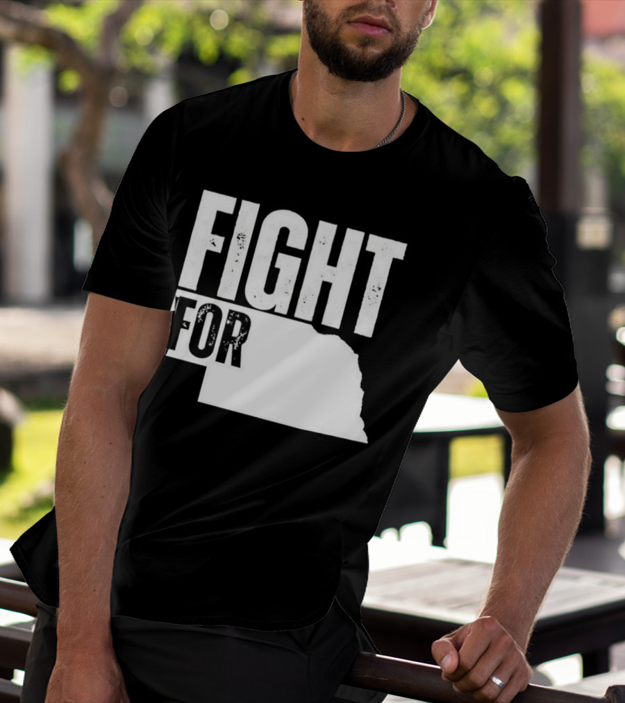 Fight For Nebraska State Passion And Pride T-Shirt