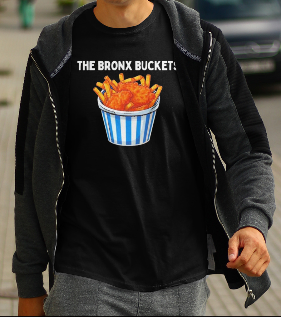 The Bronx Buckets Fried Chicken And Fries T-Shirt