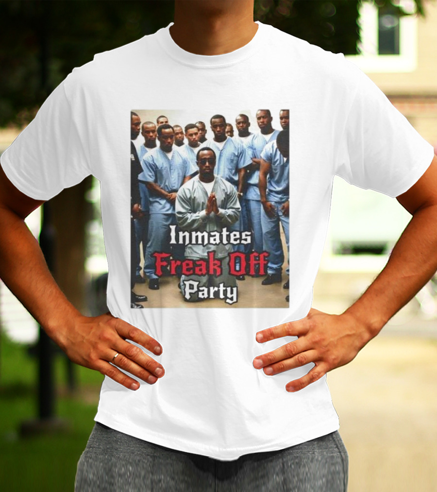 Inmates Freak Off Party Diddy T-Shirt