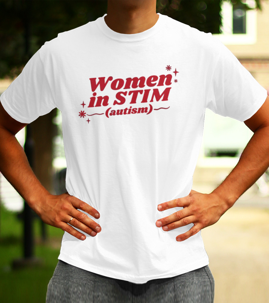 Women In STIM Autism T-Shirt