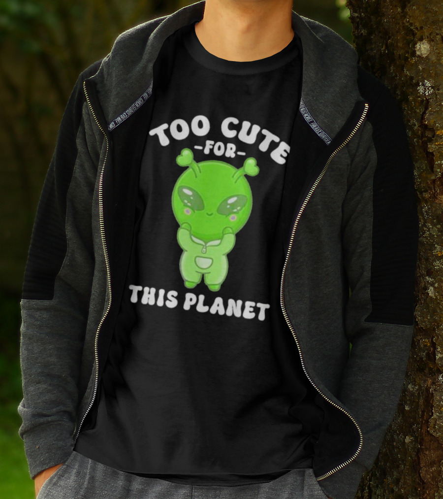 Too Cute For This Planet Green Alien T-Shirt