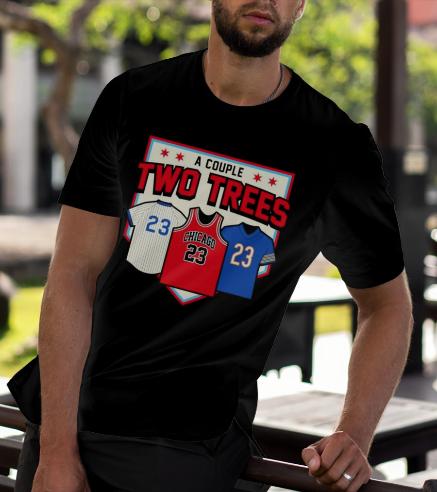 A Couple Two Trees Chicago 23 Sports Jerseys T-Shirt