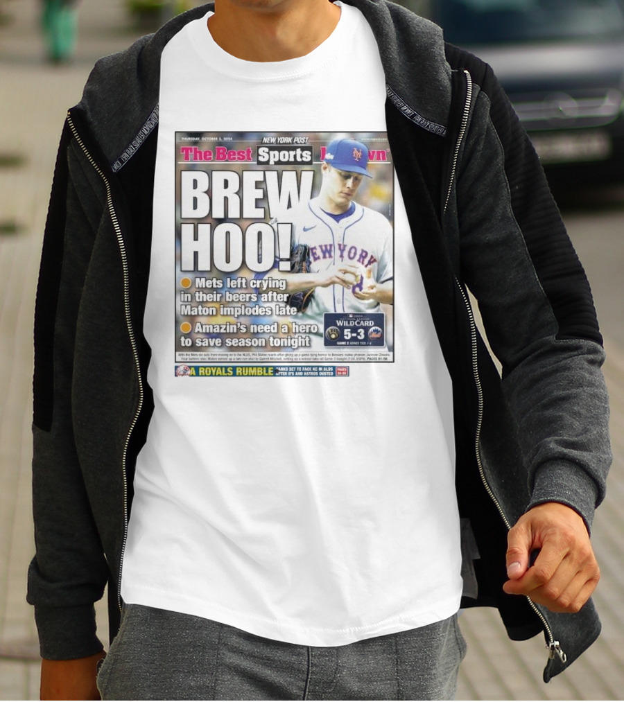 Brew Hoo Mets Left Crying Maton Implodes Amazin’s Need Hero Wild Card T-Shirt