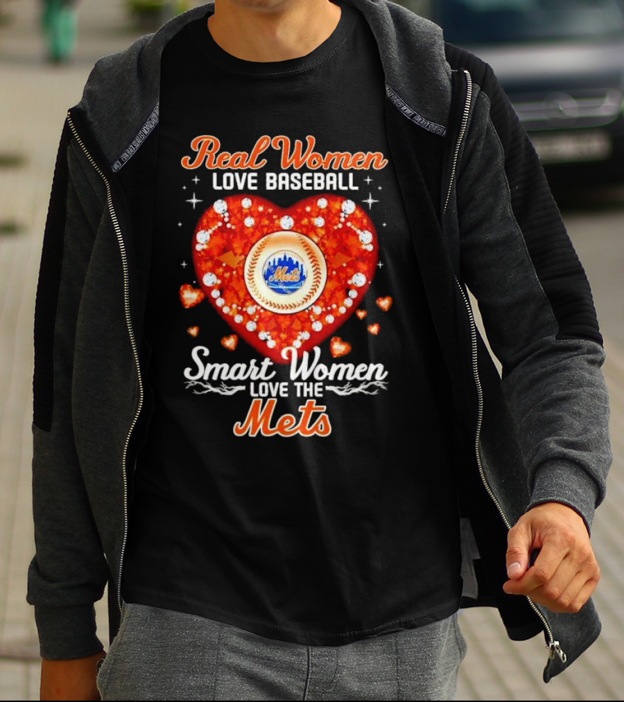Real Women Love Baseball Smart Women Love The Mets T-Shirt