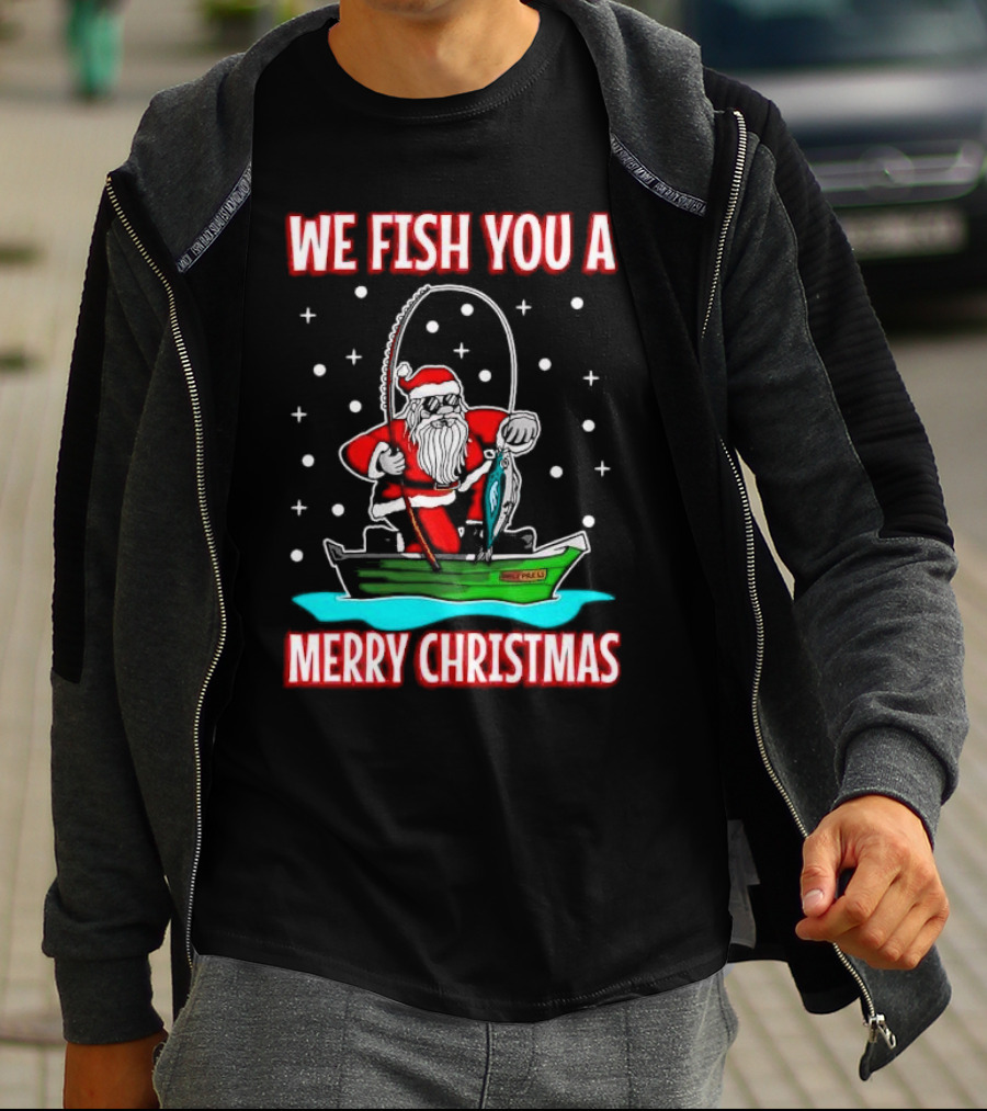 We Fish You A Merry Christmas Santa Claus Fishing Boat T-Shirt