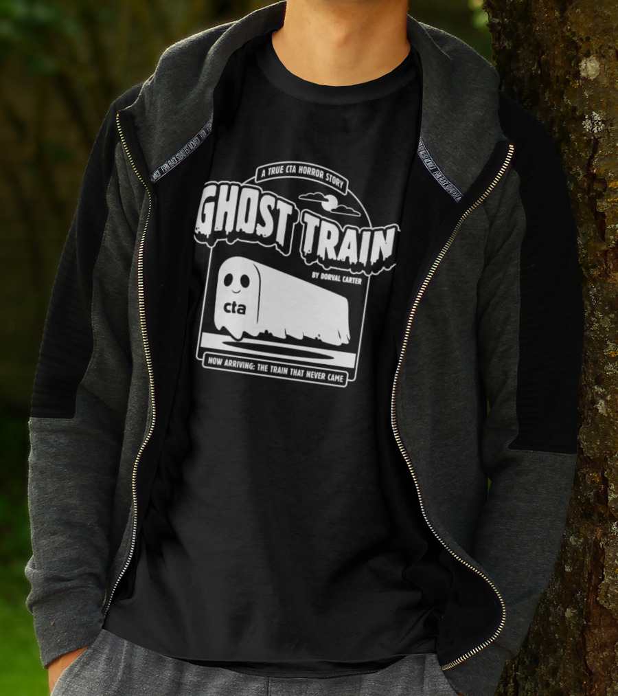 Ghost Train By Dorval Carter A True CTA Horror Story Now Arriving The Train That Never Came T-Shirt