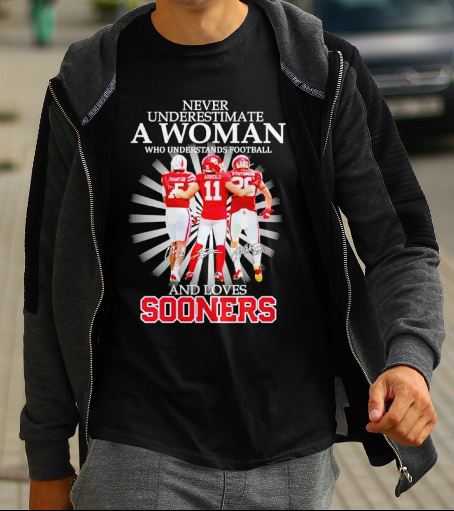 Never Underestimate A Woman Who Understands Football And Loves Sooners T-Shirt
