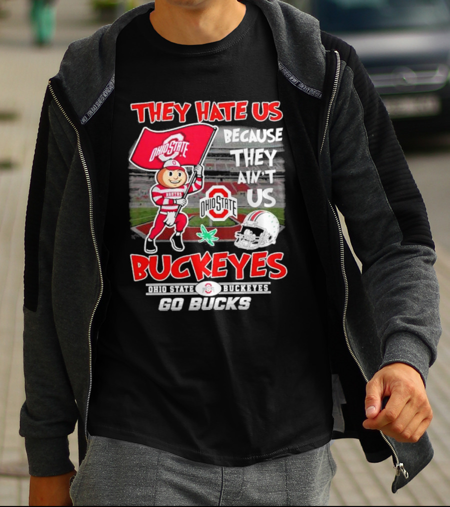 They Hate Us Because They Ain't Us Ohio State Buckeyes Go Bucks Brutus Mascot Stadium Football Helmet T-Shirt