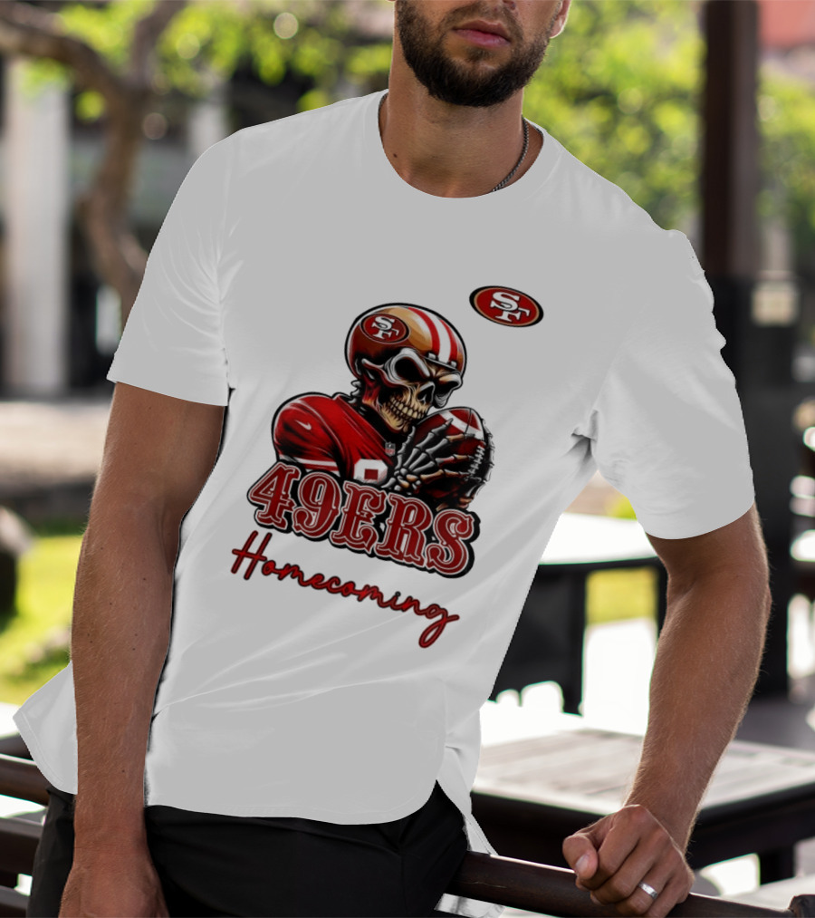 49ers Homecoming San Francisco Football T-Shirt