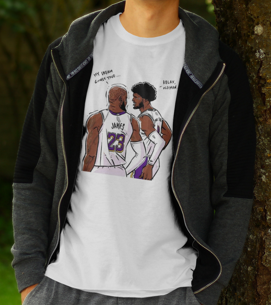 LeBron James And Bronny James My Dream Comes True Relax Old Man NBA Father Son Duo T-Shirt