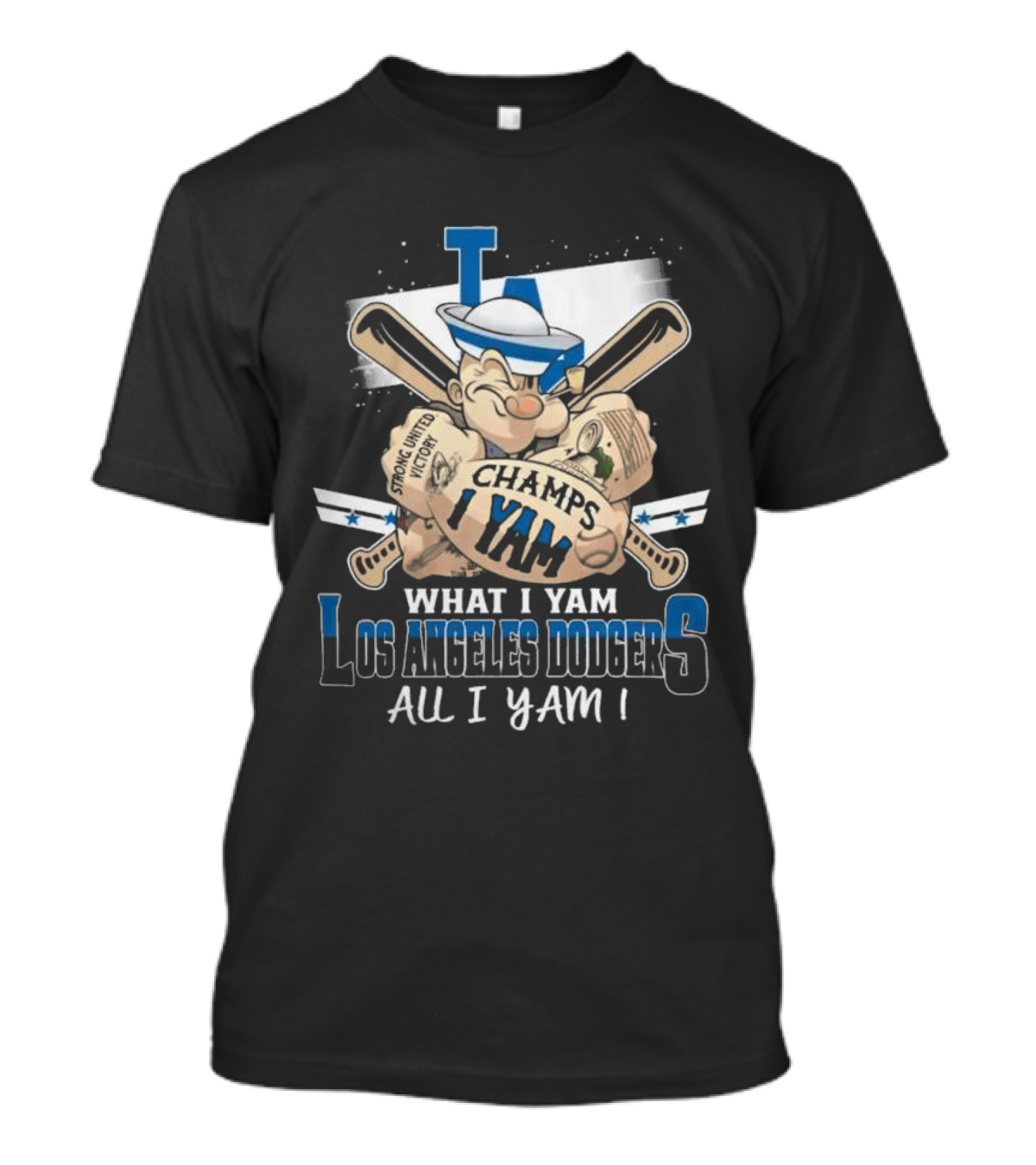 Los Angeles Dodgers Champs I Yam What I Yam All I Yam T-Shirt