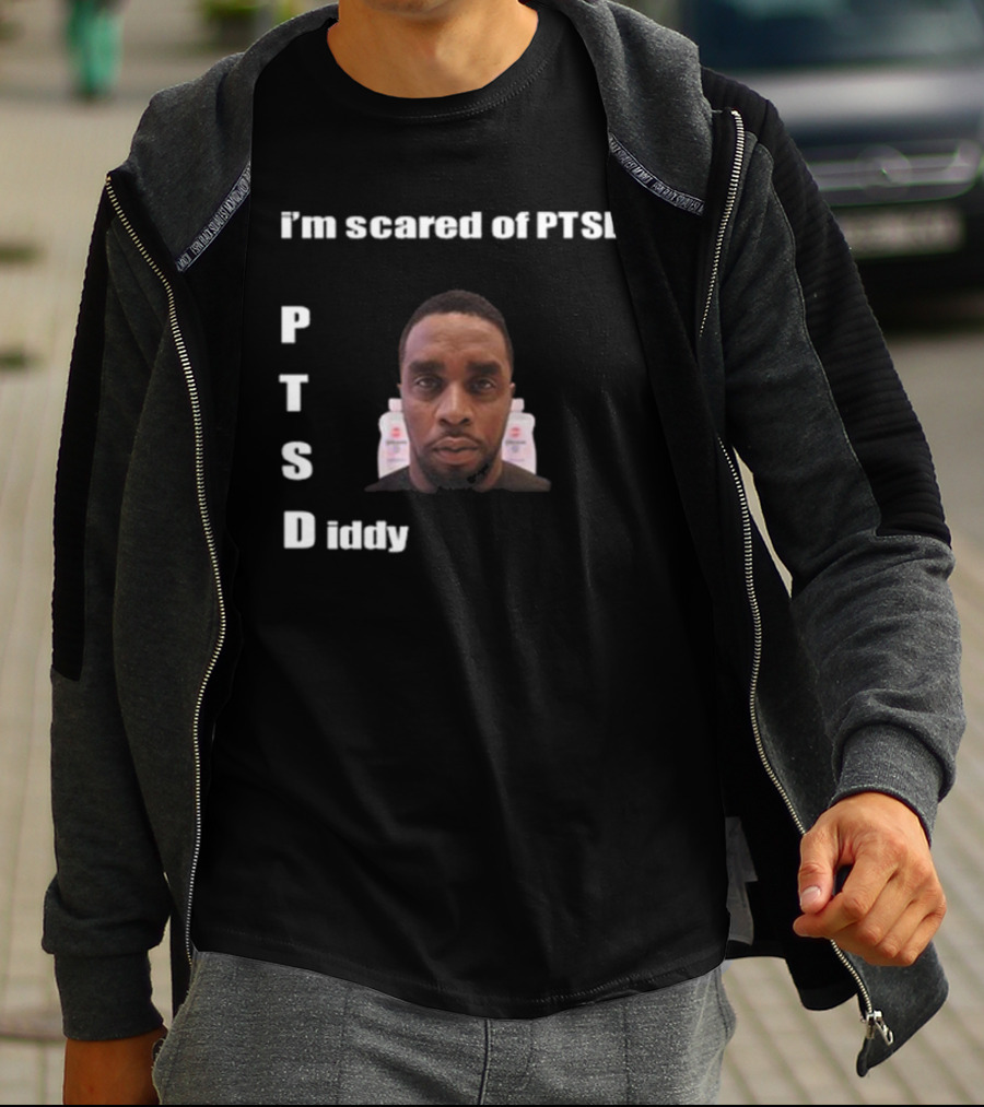 I'm Scared Of PTSD Diddy Face With Bottles T-Shirt