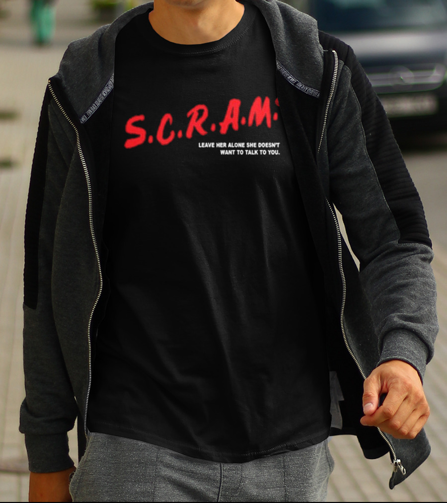 S.C.R.A.M. Leave Her Alone She Doesn’t Want To Talk To You Bold Red T-Shirt