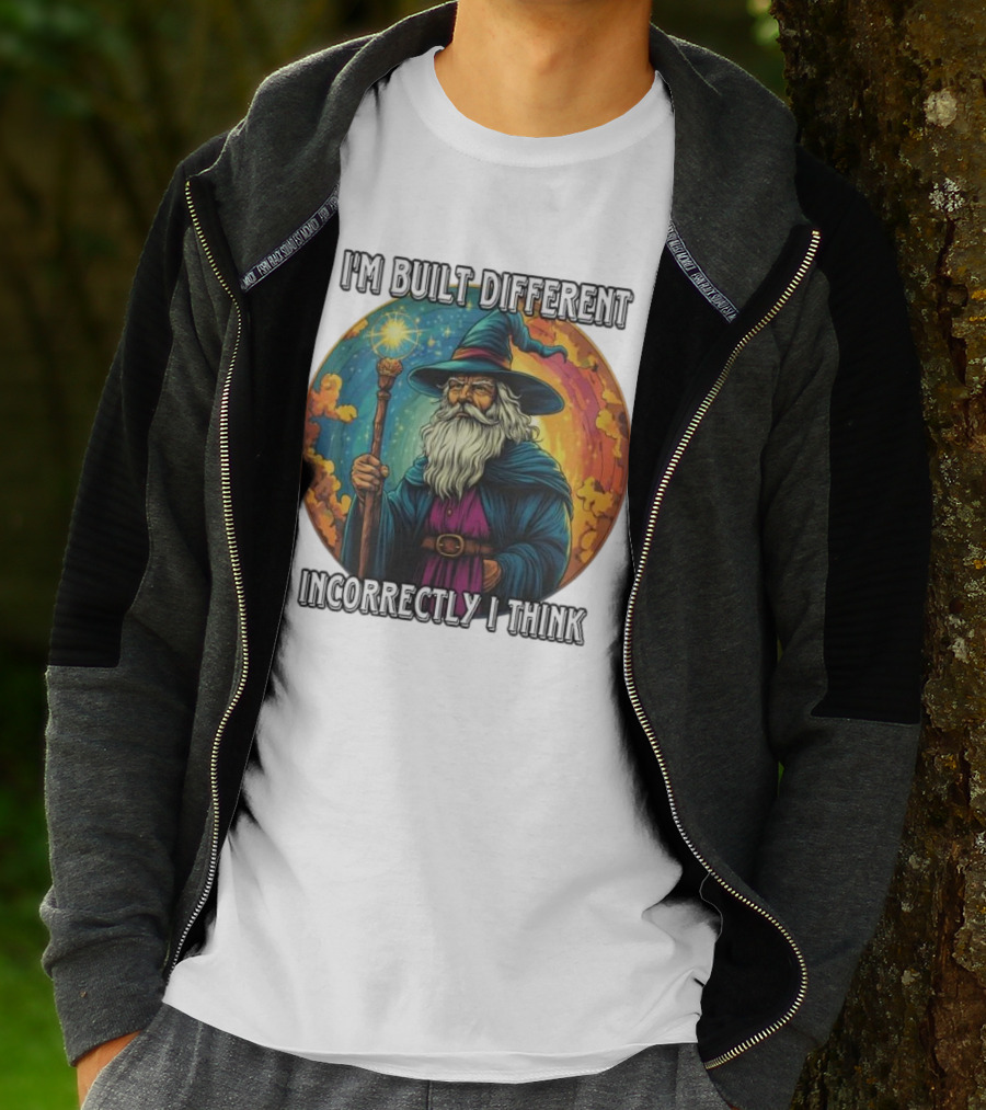 I'M BUILT DIFFERENT INCORRECTLY I THINK WIZARD SPELLCASTING RAINBOW BACKGROUND T-Shirt