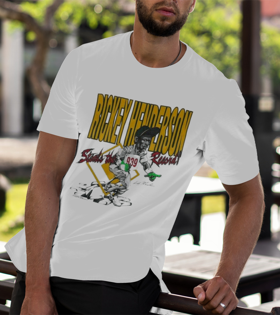 Rickey Henderson Steals The 939 Record T-Shirt