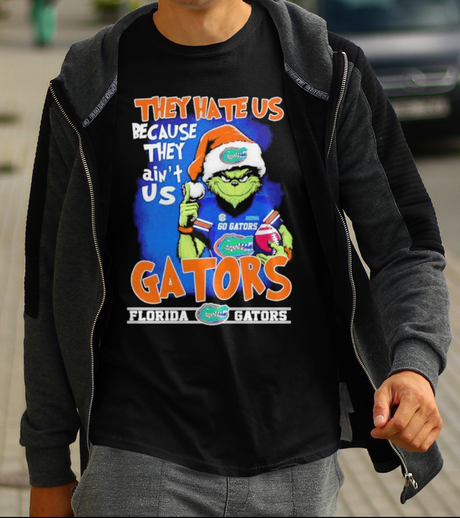 They Hate Us Because They Ain’t Us Grinch Florida Gators Christmas T-Shirt