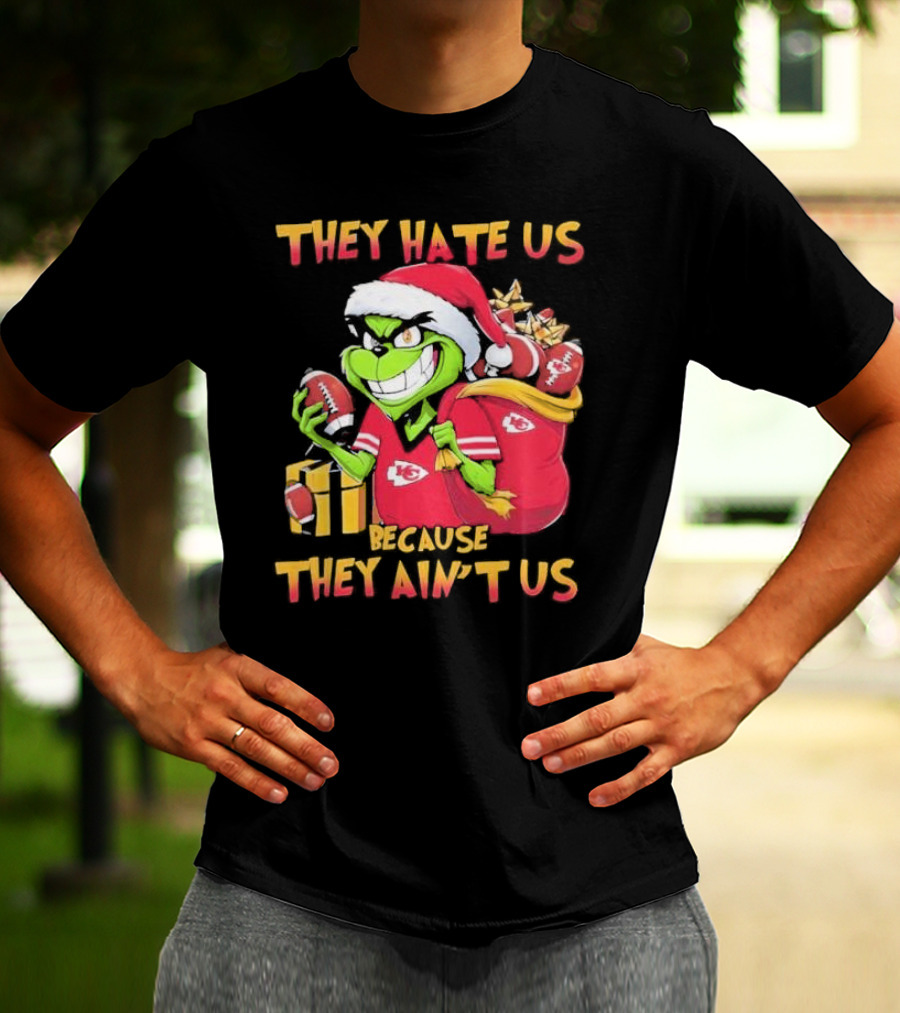 Kansas City Chiefs Grinch They Hate Us Because They Ain't Us Christmas T-Shirt