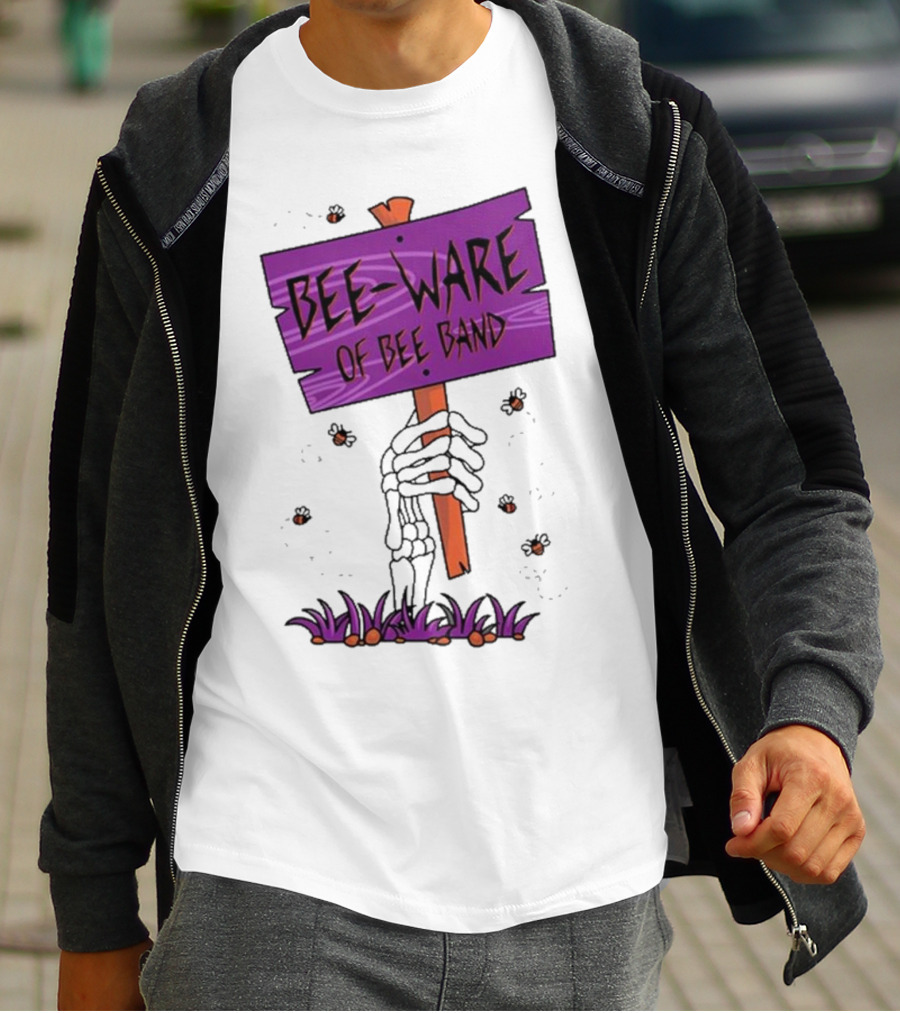 BEE-WARE Of BEE Band Honey Revenge Spooky Sign T-Shirt