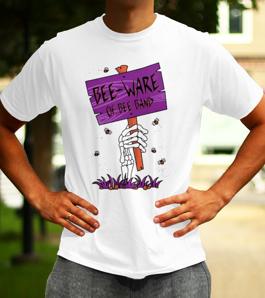 BEE-WARE Of BEE Band Honey Revenge Spooky Sign T-Shirt