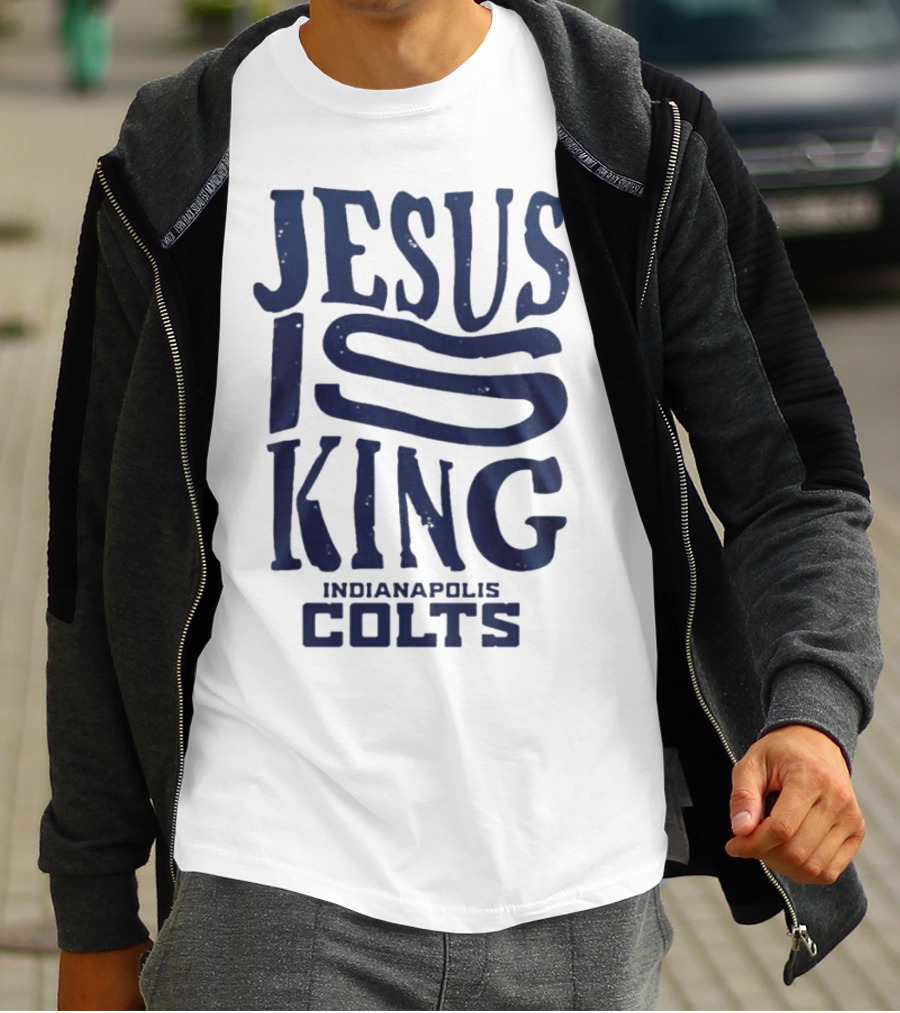Jesus Is King Indianapolis Colts Fandom T-Shirt