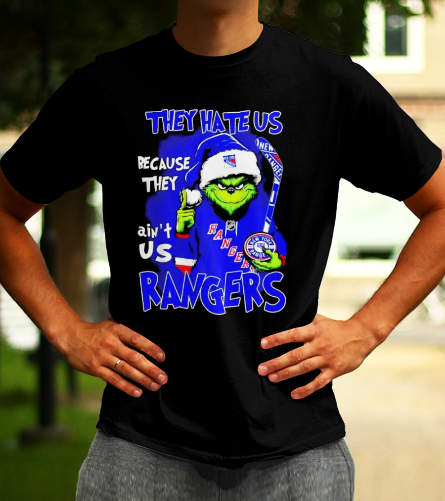 They Hate Us Because They Ain't Us Grinch New York Rangers Christmas T-Shirt