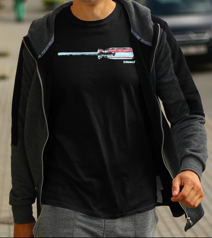 Bleed 214 Fix Me Texas USA Screwdriver T-Shirt