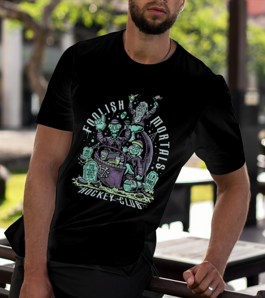 Foolish Mortals Hockey Club With Tombstones And Ghostly Characters T-Shirt