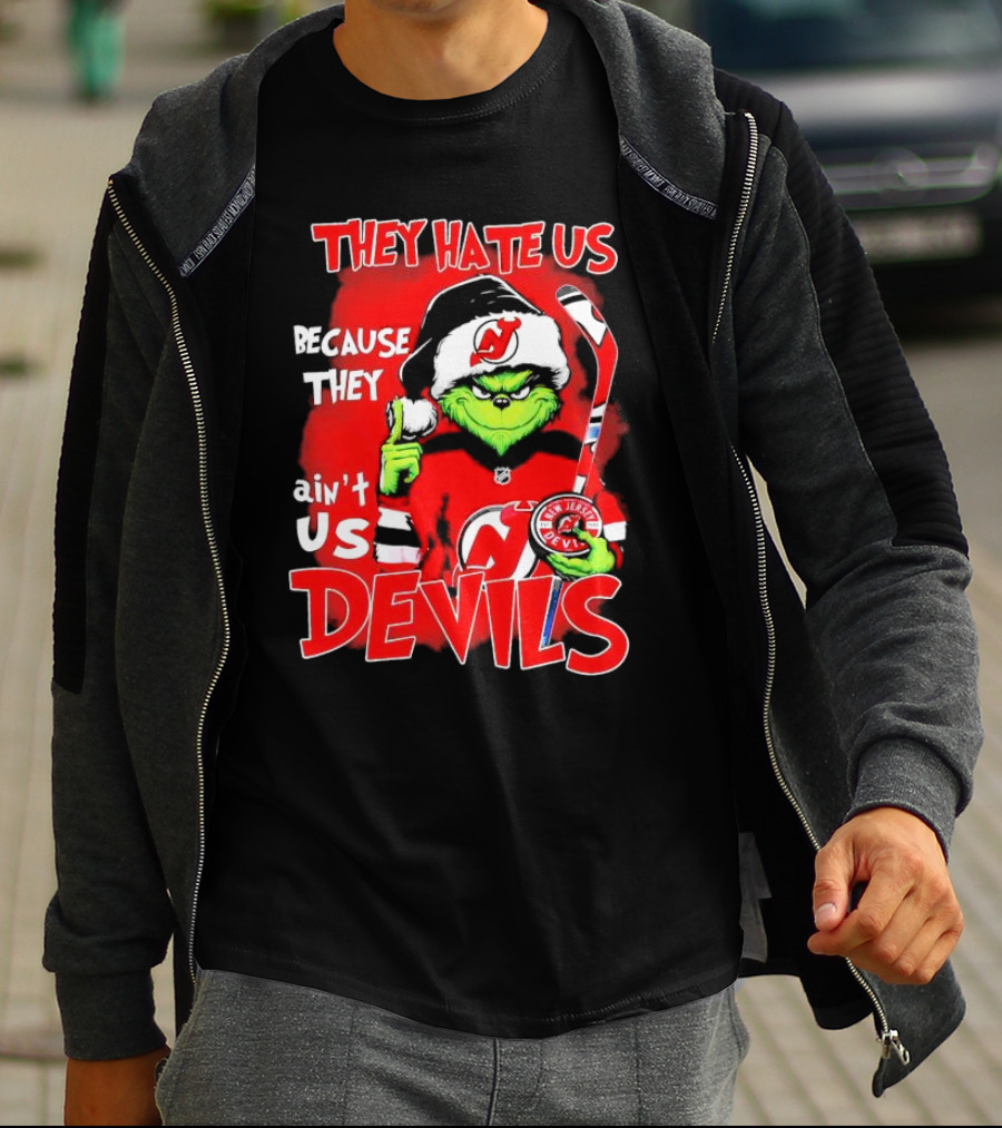 They Hate Us Because They Ain’t Us Grinch New Jersey Devils Christmas T-Shirt