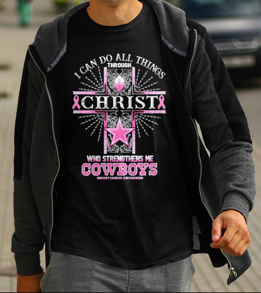 I Can Do All Things Through Christ Who Strengthens Me Cowboys Breast Cancer Awareness T-Shirt