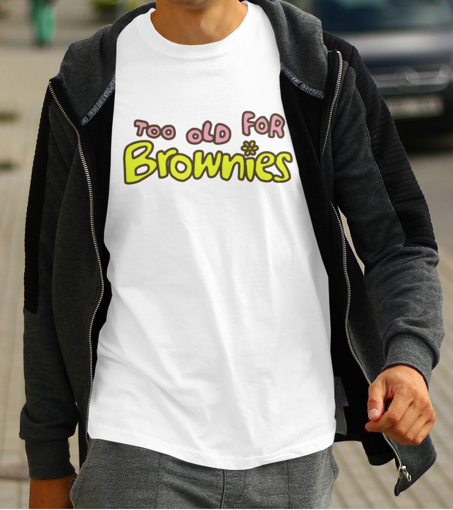 Too Old For Brownies Retro Flower T-Shirt