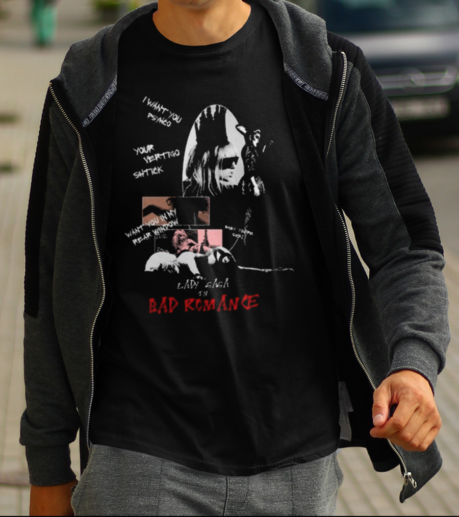 I Want Your Psycho Lady Gaga Bad Romance T-Shirt