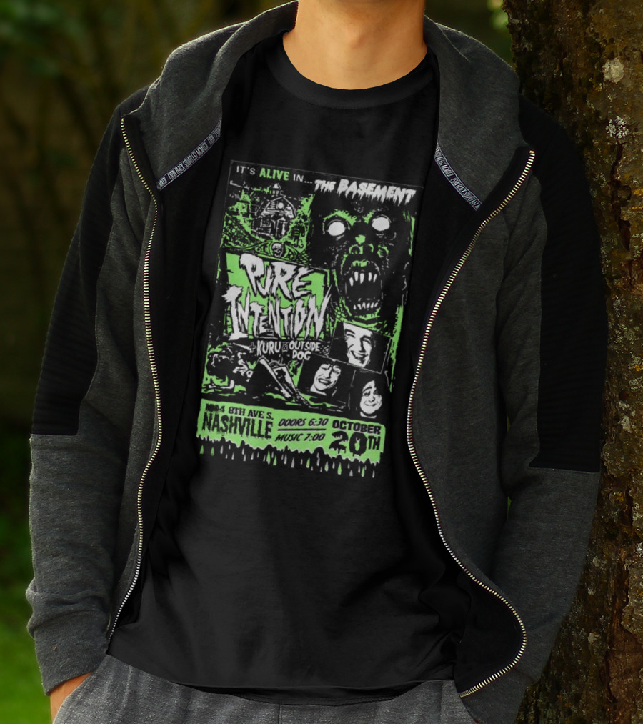 It's Alive In The Basement Pure Intention Kuru Set Outside Dog Nashville October 20th T-Shirt