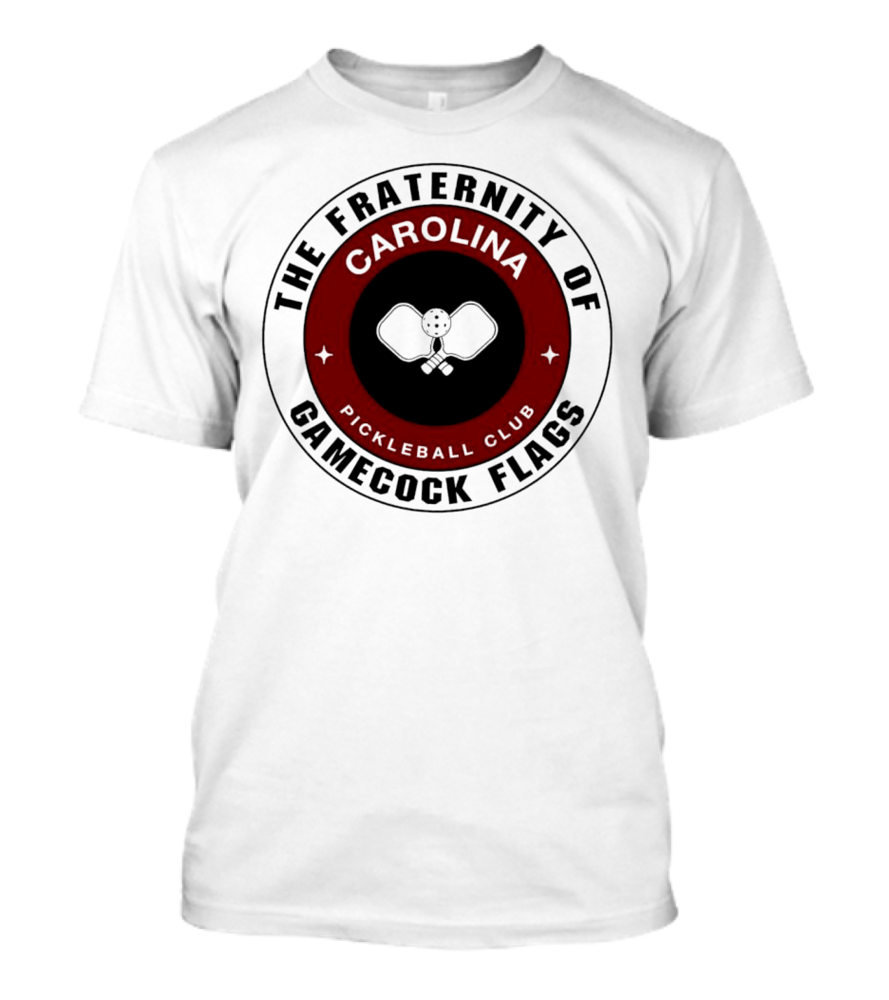 The Fraternity Of Carolina Pickleball Club Gamecock Flags T-Shirt