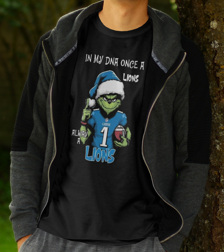 In My DNA Once A Lions Always A Lions Christmas Grinch NFL T-Shirt