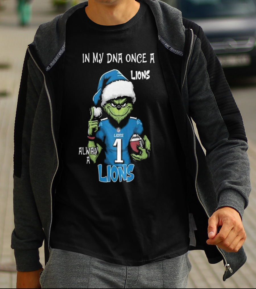 In My DNA Once A Lions Always A Lions Christmas Grinch NFL T-Shirt