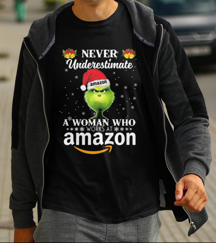 Never Underestimate A Woman Who Works At Amazon Grinch Christmas T-Shirt