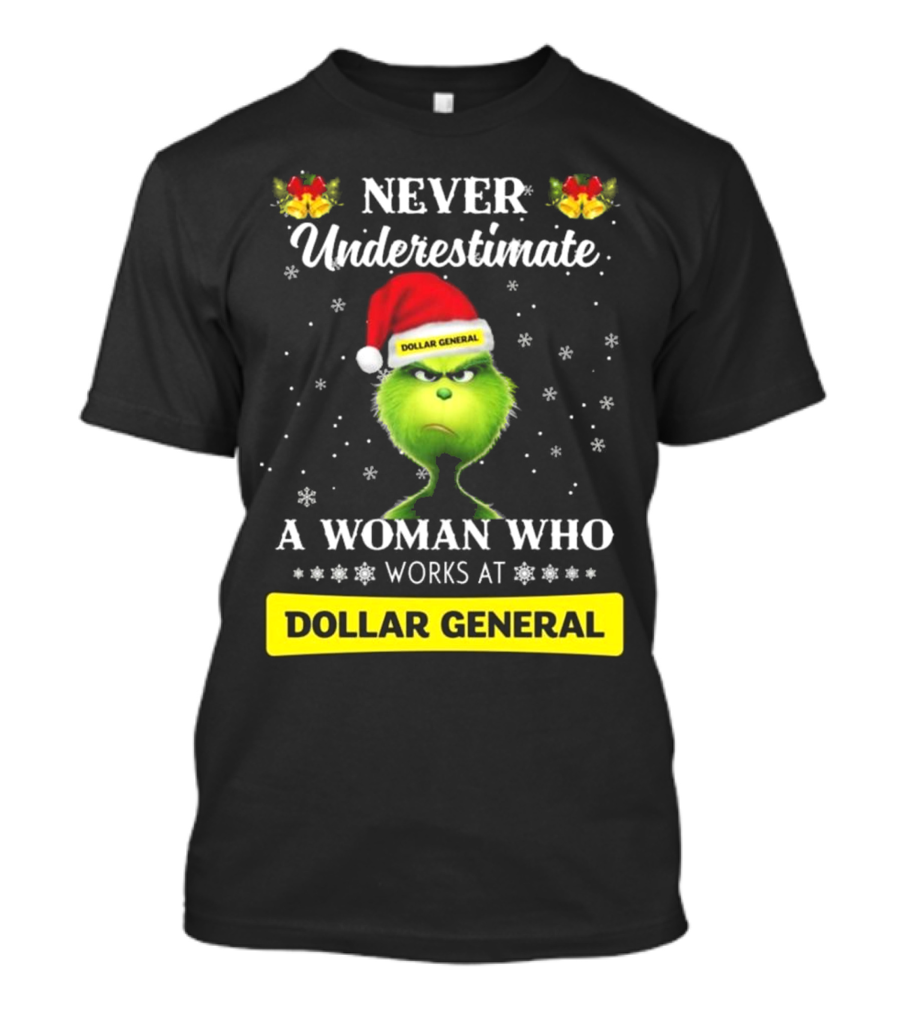 Never Underestimate A Woman Who Works At Dollar General Grinch Christmas T-Shirt