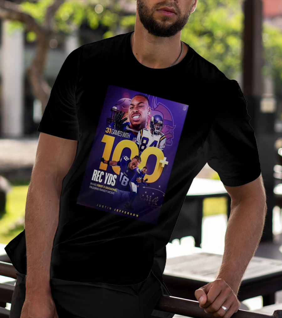 Justin Jefferson 31 Games 100+ Rec Yds First 5 Seasons Passing Randy Moss T-Shirt