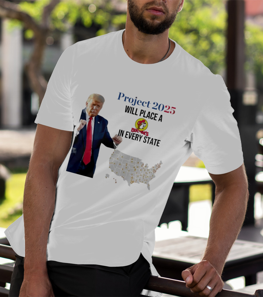 Project 2025 Will Place A Buc-ee's In Every State Map T-Shirt