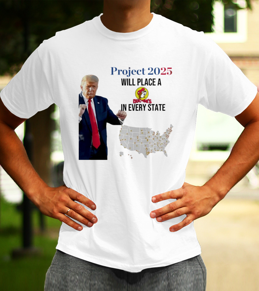 Project 2025 Will Place A Buc-ee's In Every State Map T-Shirt