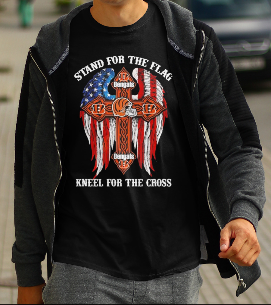 Stand For The Flag Kneel For The Cross Cincinnati Bengals T-Shirt