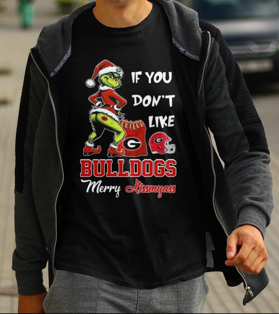 If You Don’t Like Bulldogs Merry Kissmyass Grinch Santa Georgia Football T-Shirt