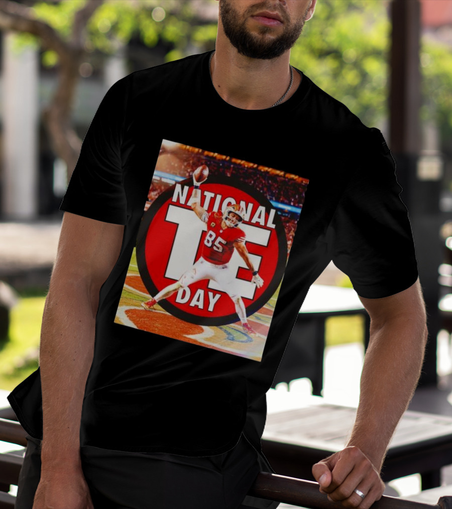 National Tight Ends Day George Kittle 85 SF 49ers Game T-Shirt