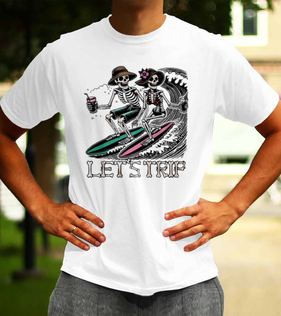 Let’s Trip Skeleton Surf Beach Vibes Retro Skeletons Surfing Waves T-Shirt
