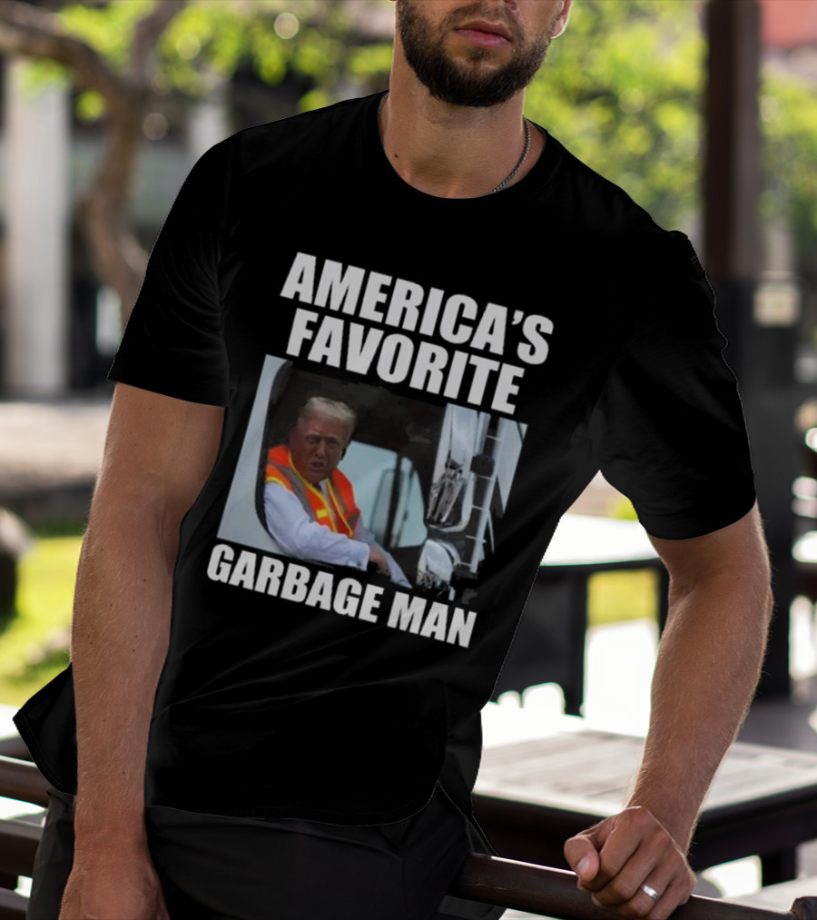 America’s Favorite Garbage Man T-Shirt