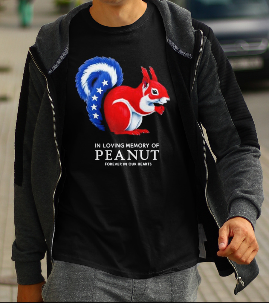 In Loving Memory Of Peanut Squirrel Forever In Our Hearts T-Shirt