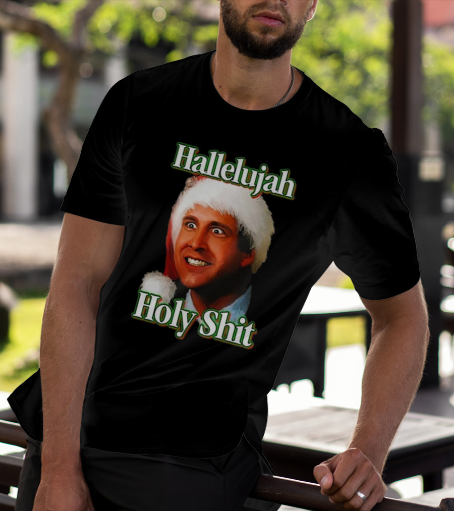 Hallelujah Holy Shit Christmas Vacation T-Shirt