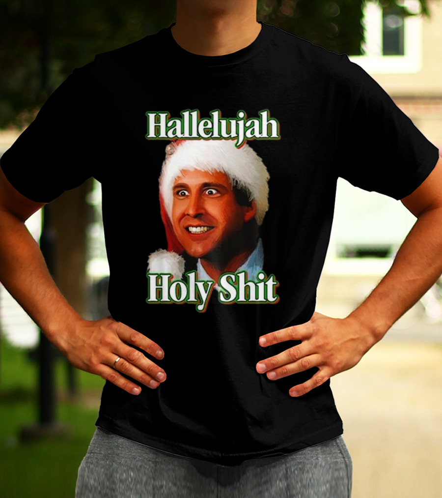 Hallelujah Holy Shit Christmas Vacation T-Shirt