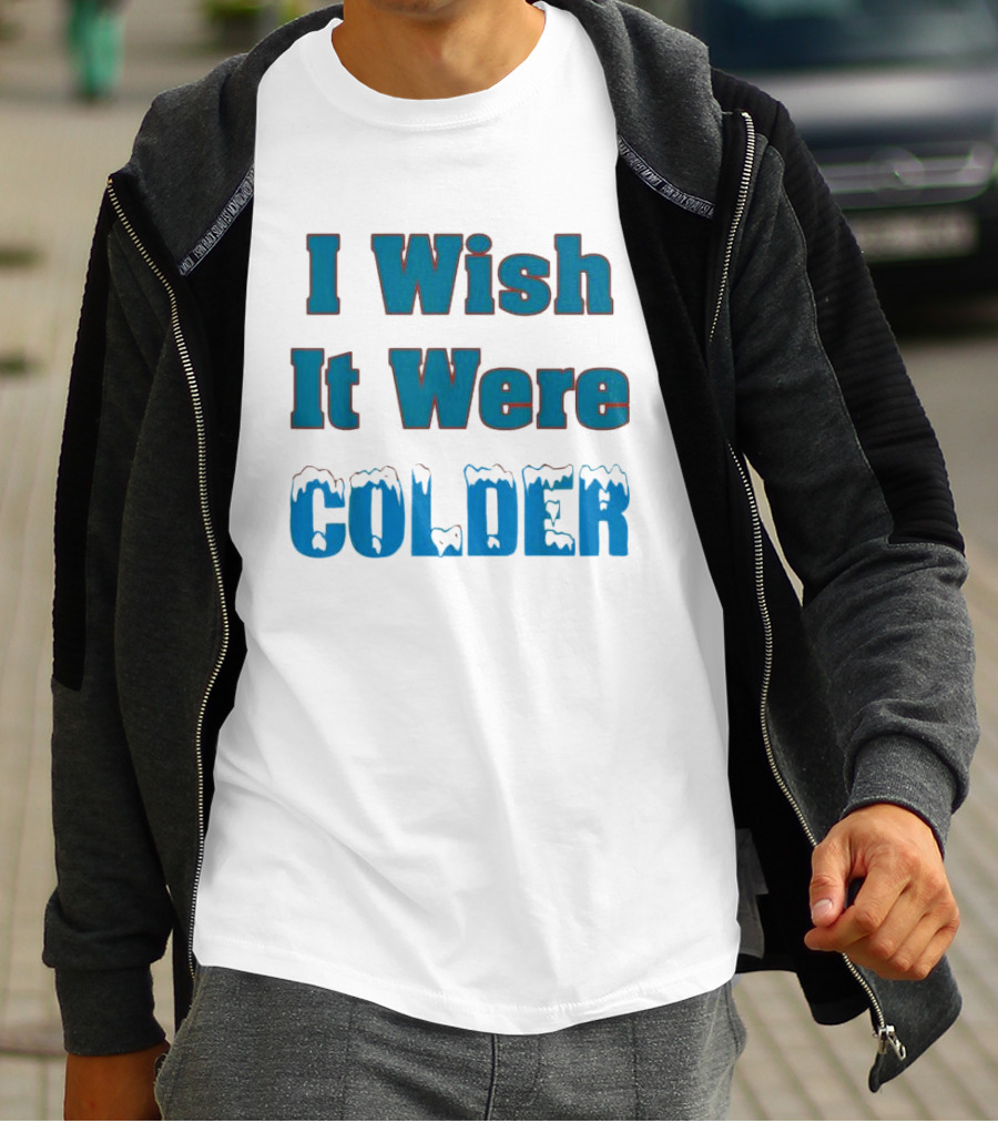 I Wish It Were Colder Miami Dolphins T-Shirt