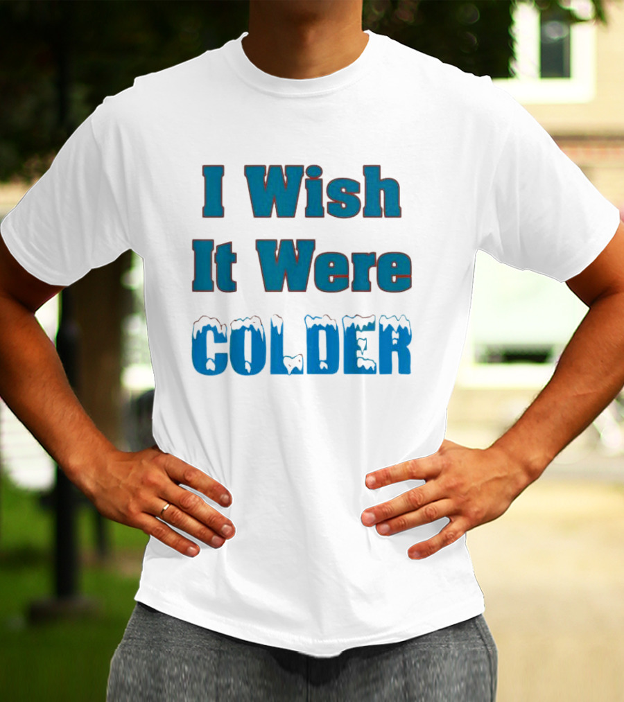 I Wish It Were Colder Miami Dolphins T-Shirt